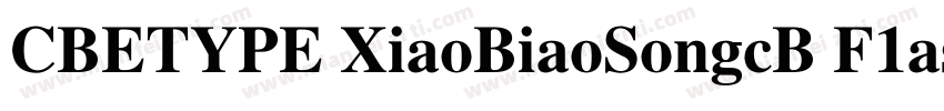 CBETYPE XiaoBiaoSongcB F1ash字体转换